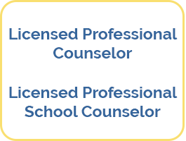 Licensed Professional Counselor; Licensed Professional School Counselor